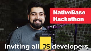 Inviting all Javascript developers | NativeBase Hackathon