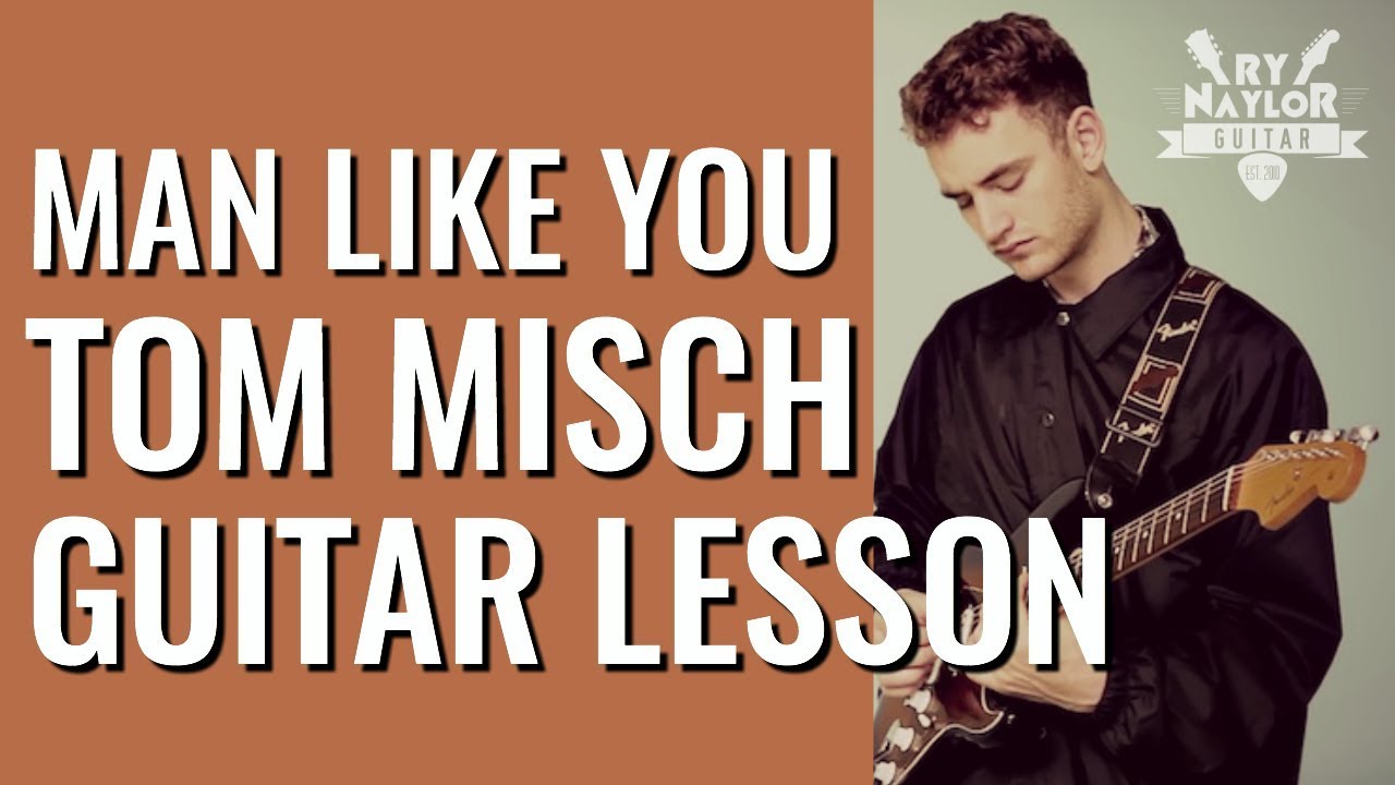 Man Like You Guitar Lesson - Tom Misch Guitar Tutorial