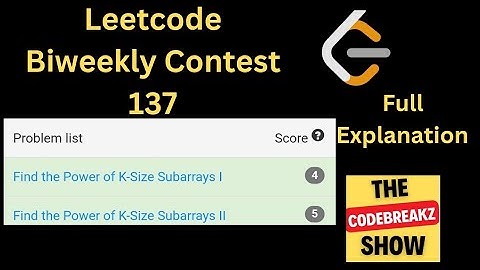 Leetcode Biweekly Contest  137 Contest Solution | Find the Power of K-Size Subarrays I and II
