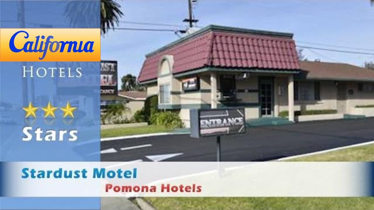 Stardust Motel, Pomona Hotels California YouTube