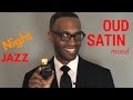 Fragrance Review | MFK Oud Satin Mood is like Night Jazz