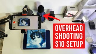 Overhead Shooting Setup for Drawing under $10!