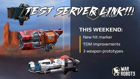 War Robots Test Server [3.5.0] Download Link!!!