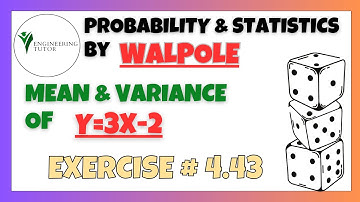 4.43: Mean & Variance of Random Variables | Exercise Solution of Probability & Statistics by Walpole