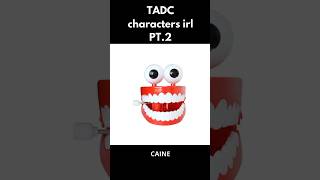 TADC CHARACTERS IRL PT.2 🎪 #tadc #viral #shorts #edit
