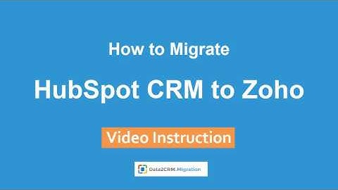 How to Import HubSpot CRM to Zoho CRM Automatically