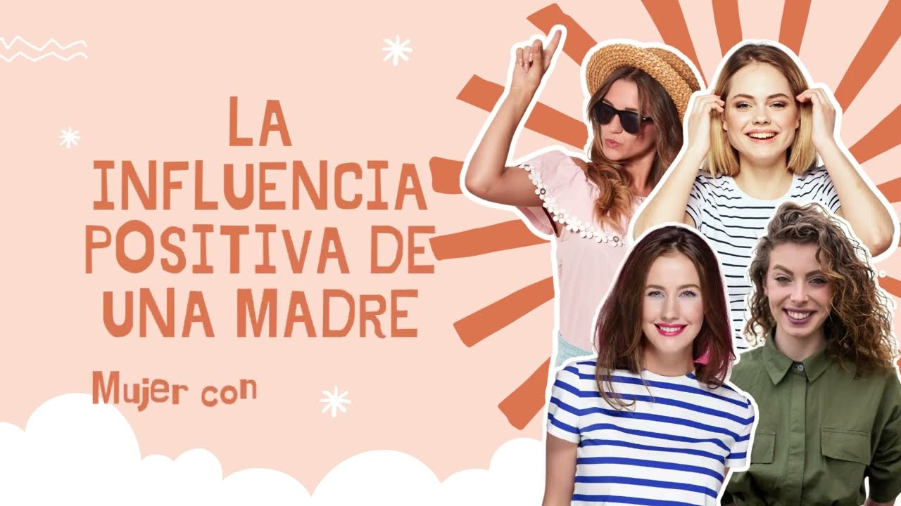 #2 La influencia positiva de una madre. #2 La influencia positiva de una madre.