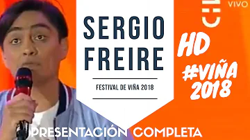 Sergio Freire - Presentación Completa - Festival Internacional de la Canción de Viña del Mar 2018