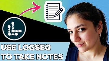 How to use Logseq to take notes