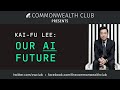 Kai-Fu Lee: Our AI Future