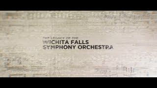 The Legacy of the Wichita Falls Symphony Orchestra