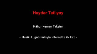Haydar Tatlıyay - Mâhur Keman Taksimi Resimi