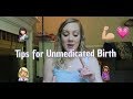 10 Things Your Labor Nurse Wants You to Know about Unmedicated Birth