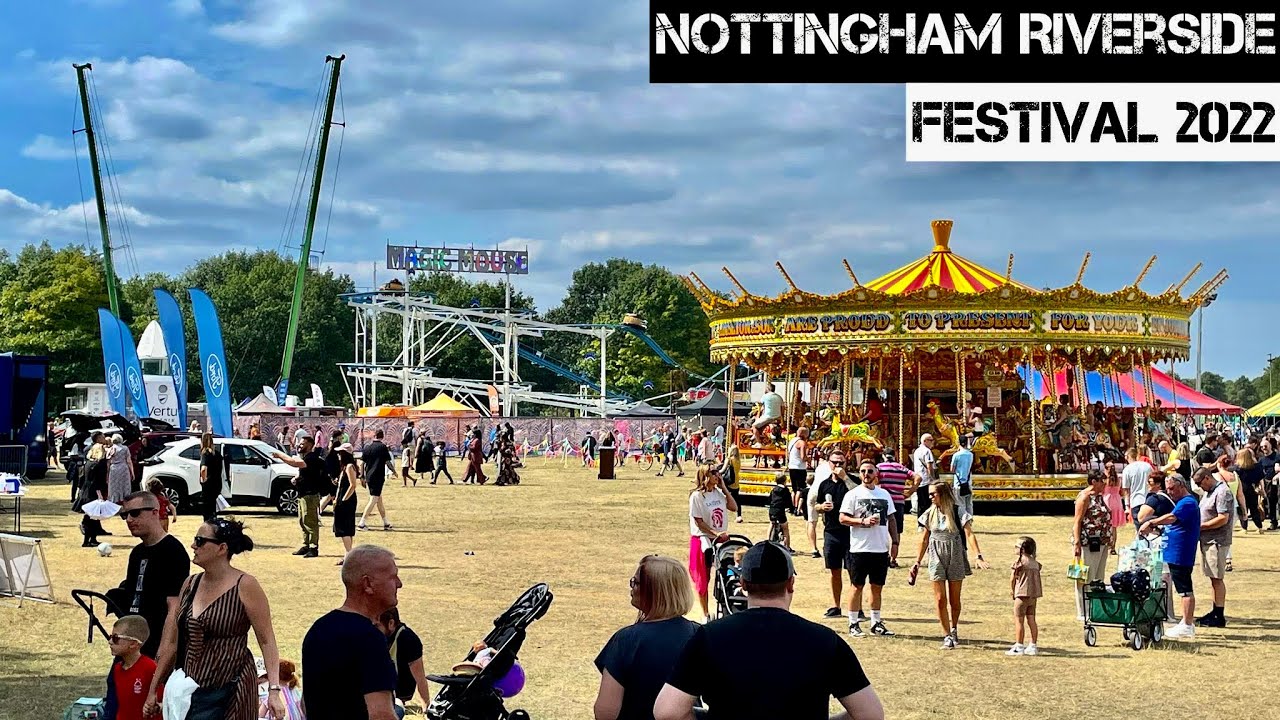 Nottingham Riverside Festival August 2022 YouTube