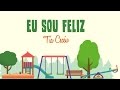 Eu sou feliz - Tia Ceceu