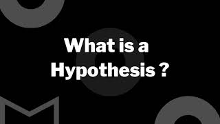 WHAT IS A HYPOTHESIS ? | THEORIES | MODELS | HYPOTHESES | CONSTRUCTS | TESTING & EXPERIMENT |