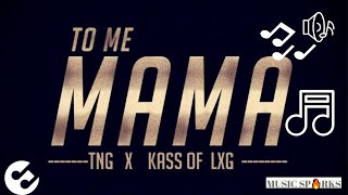 TNG x Kass Of LXG - To Me Mama | Sierra Leone Music 2019 ?? | Music Sparks