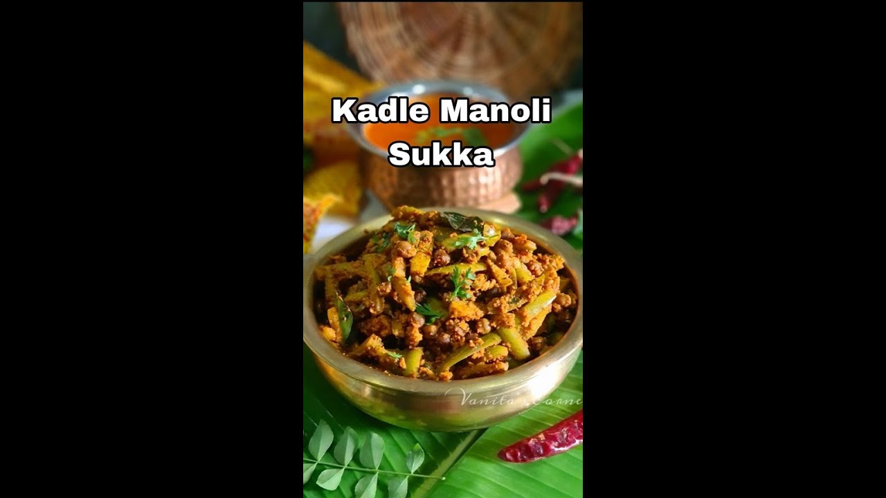 Kadle Manoli Sukka | Mangalorean Signature dish - Tendli Chana Sukka | Vanita's Corner