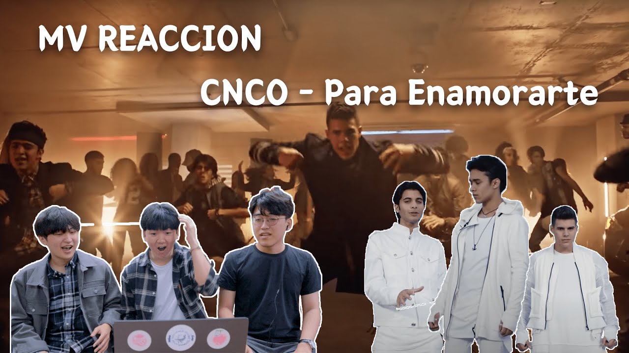 MV REACCION! CNCO - Para Enamorarte (Official Video) (Reaccion del Coreano)