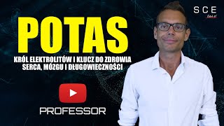 Potas - Król Elektrolitów I Klucz Do Zdrowia Serca, Mózgu I Długowieczności - Professor Odc. 145
