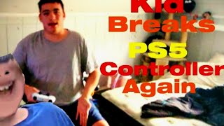 Kid Breaks Ps5 Controller Part 2