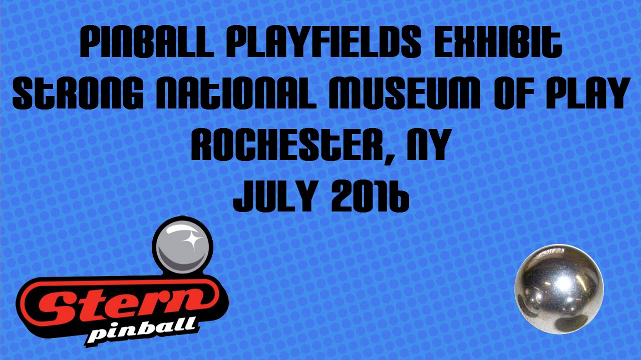 Pinball Playfields Exhibit at The Strong National Museum of Play July