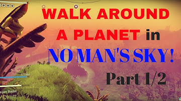 Walk Around a Small Planet in No Man