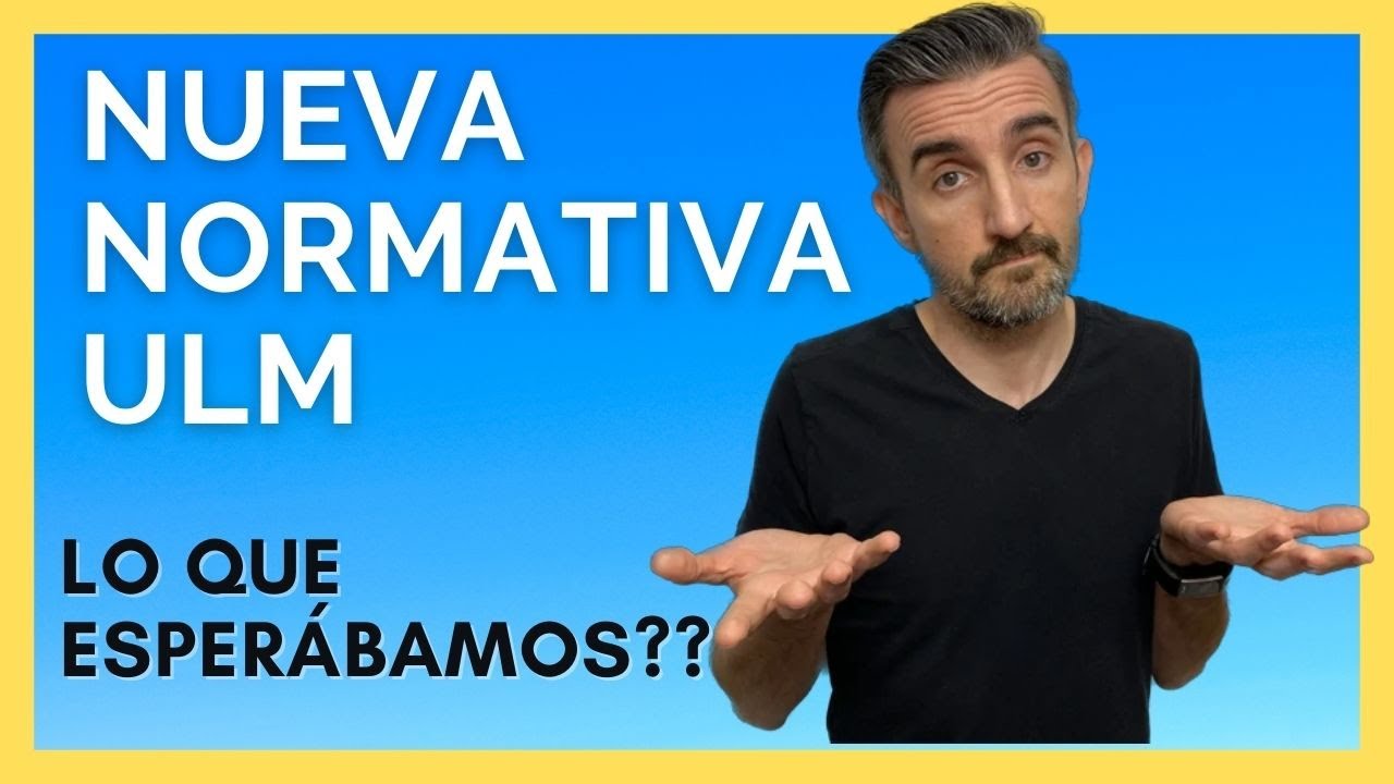 Los 3 Cambios Más importantes | NUEVO Real Decreto ULM 📖