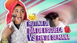 Rutina De Día De Escuela Vs Fin De Semana Xime Ponch