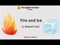 Fire and ice | Robert Frost | CBSE 10 | First Flight | literary devices | Themes |must watch video