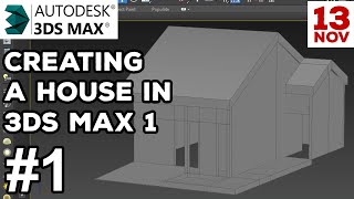 Creating a House in 3ds Max (Part 1)