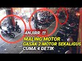 CUMA 4 DETIK MALING GASAK 2 MOTOR SEKALIGUS