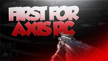 First for Axis RC! (A7)