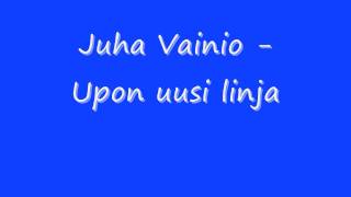 Juha Vainio   Upon uusi linja chords