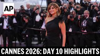 Cannes Film Festival 2026: Top moments from day 10