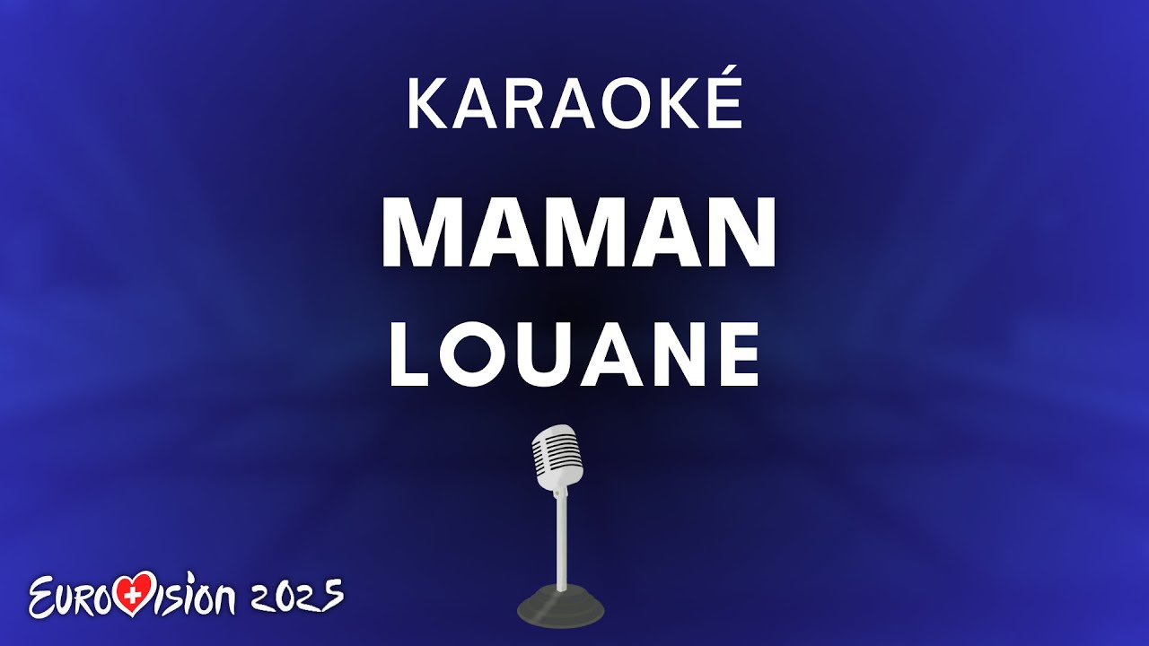 Louane - maman (Karaoké) [Eurovision 2025, France] - YouTube