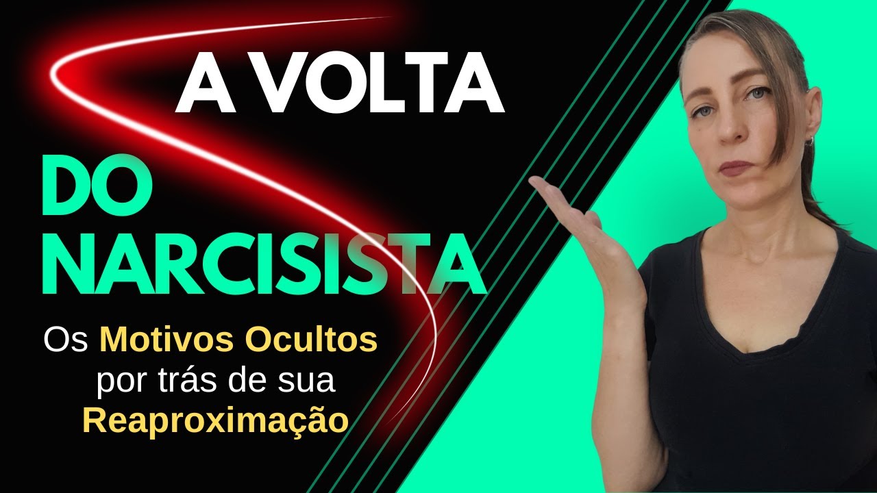 Por Que o Narcisista Volta? A Verdade Que Poucos Enxergam
