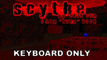 Doom 2: Scythe - MAP28 - Run From It - Ultra-Violence - KEYBOARD ONLY