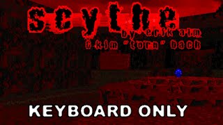 Doom 2 Scythe - Map28 - Run From It - Ultra-Violence - Keyboard Only