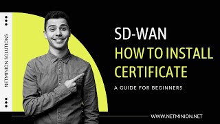 SD-WAN Installing Certificates in SD-WAN Controllers | How many types | Cisco SDWAN Lab Guide