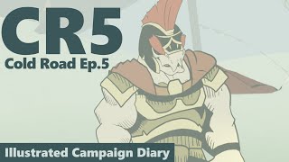 (Illustrated Campaign diary) Cold Road part 5