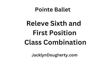 Ballet Pointe Releve Sixth and First Position @JacklynDougherty