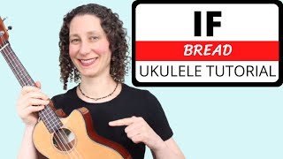 4 Beautiful Ways To Play If On Ukulele (Bread)🎵 EASY Strumming & Fingerpicking Tutorial & Play Along