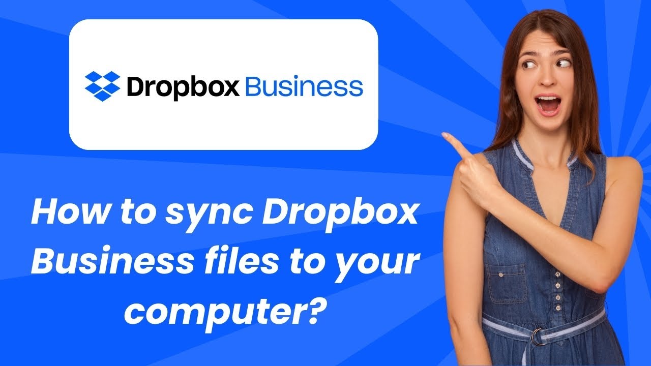 How to sync Dropbox Business files to your computer ? - Step by Step ...