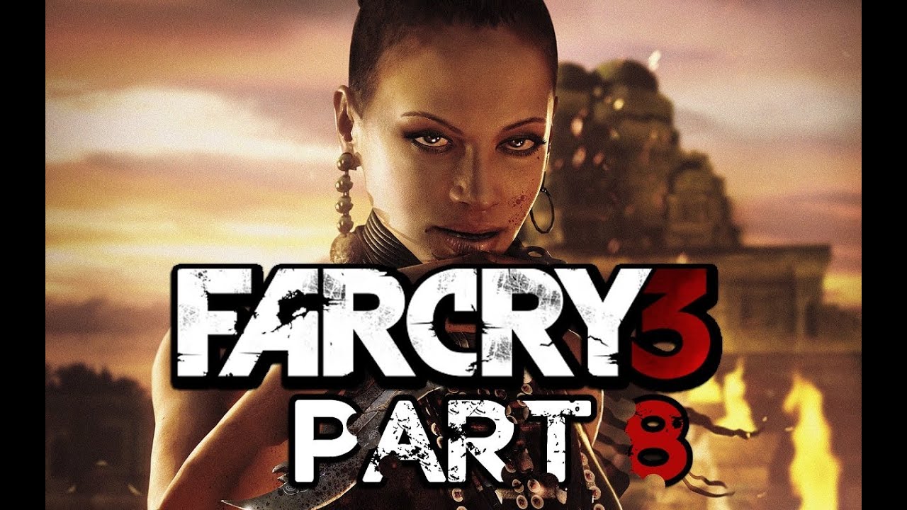 FARCRY3 PART8 GAME PLAY TEAM C3R NATION