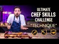 The Ultimate CHEF SKILLS Challenge: TECHNIQUE | sortedfood