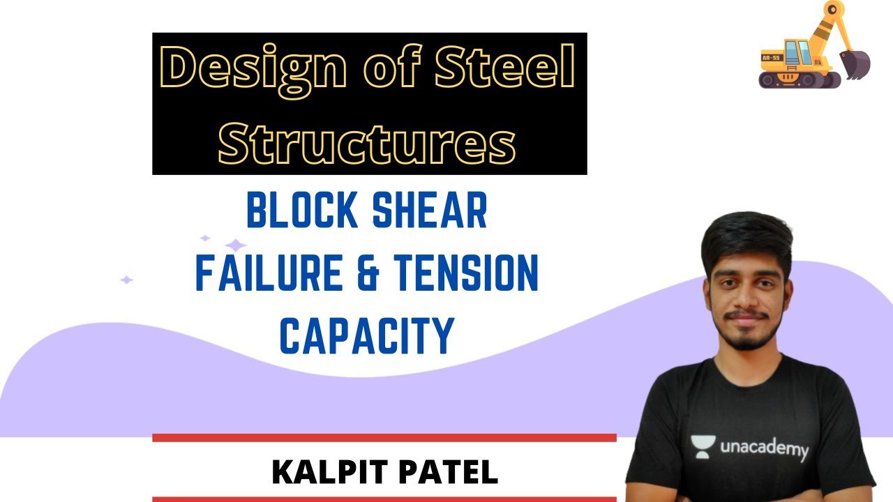 Block Shear Failure & Tension Capacity | Design of Steel Structures | GATE/ESE 2021 | Kalpit Patel