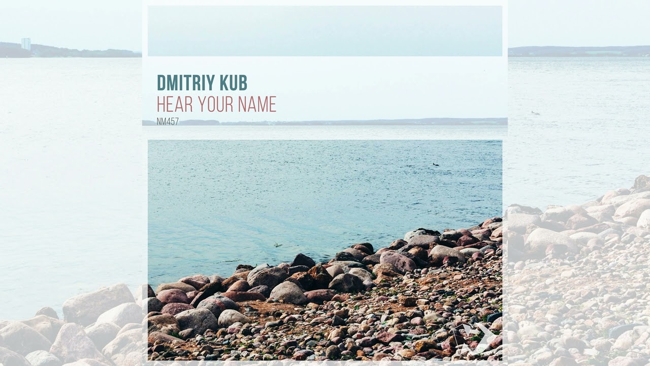 Dmitriy Kub - Hear Your Name [Deep House Single] 2025