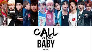 THE BOYZ (더보이즈) - 'Call Me Baby' [EXO Cover] | Han/Rom/Eng Lyrics