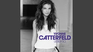 Video thumbnail of "Yvonne Catterfeld - Meine Mitte"